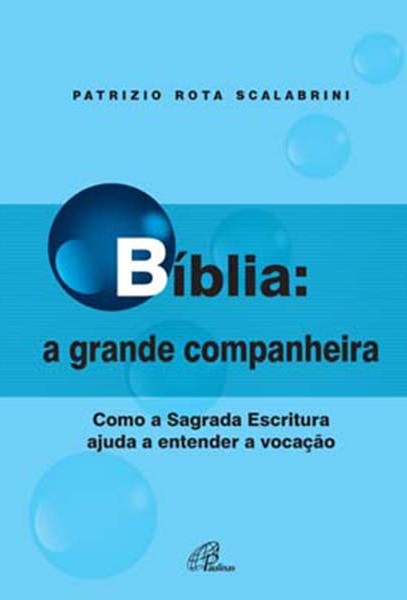 Bíblia: a grande companheira