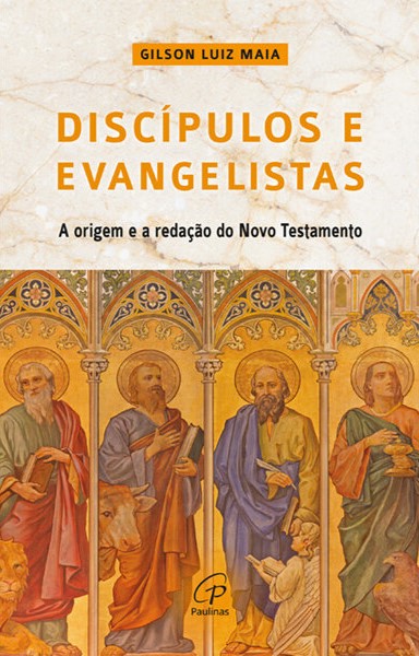 Discípulos e evangelistas
