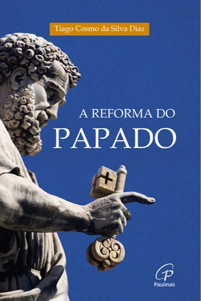 A reforma do Papado